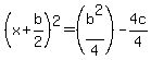 %28x%2Bb%2F2%29%5E2=%28b%5E2%2F4%29-4c%2F4