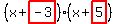 %28x%2Bhighlight%28-3%29%29%28x%2Bhighlight%285%29%29