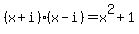 %28x%2Bi%29%28x-i%29=x%5E2%2B1