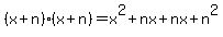 %28x%2Bn%29%28x%2Bn%29=x%5E2%2Bnx%2Bnx%2Bn%5E2