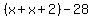 %28x%2Bx%2B2%29+-+28