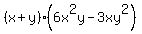 %28x%2By%29%286x%5E2y-3xy%5E2%29