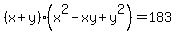 %28x%2By%29%28x%5E2-xy%2By%5E2%29=183