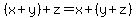 %28x%2By%29%2Bz=x%2B%28y%2Bz%29