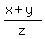 %28x%2By%29%2Fz