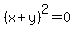 %28x%2By%29%5E2=0