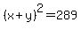 %28x%2By%29%5E2=289