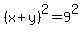 %28x%2By%29%5E2=9%5E2