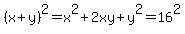 %28x%2By%29%5E2=x%5E2%2B2xy%2By%5E2=16%5E2