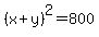 %28x%2By%29%5E2+=+800