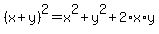 %28x%2By%29%5E2+=+x%5E2%2By%5E2%2B2%2Ax%2Ay