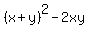 %28x%2By%29%5E2+-+2xy