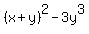 %28x%2By%29%5E2+-3y%5E3