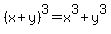 %28x%2By%29%5E3=x%5E3%2By%5E3