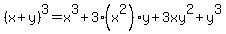 %28x%2By%29%5E3+=+x%5E3+%2B+3%28x%5E2%29y+%2B+3xy%5E2+%2B+y%5E3