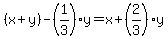 %28x%2By%29-%281%2F3%29y+=+x%2B%282%2F3%29y