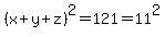 %28x%2By%2Bz%29%5E2+=+121+=+11%5E2
