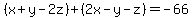 %28x%2By-2z%29%2B%282x-y-z%29=-66