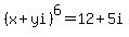 %28x%2Byi%29%5E6=12%2B5i