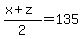 %28x%2Bz%29%2F2=135