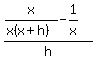 %28x%2F%28x%28x%2Bh%29%29-1%2Fx%29%2Fh