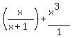 %28x%2F%28x%2B1%29%29%2B%28x%5E3%29%2F1