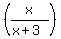 %28x%2F%28x+%2B+3%29%29
