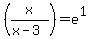 %28x%2F%28x-3%29%29=e%5E1