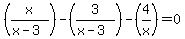 %28x%2F%28x-3%29%29-%283%2F%28x-3%29%29-%284%2Fx%29=0