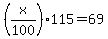 %28x%2F100%29115=69