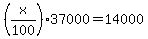 %28x%2F100%2937000=14000