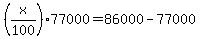 %28x%2F100%2977000=86000-77000