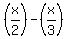 %28x%2F2%29-%28x%2F3%29