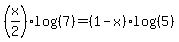 %28x%2F2%29log%28%287%29%29=%281-x%29log%28%285%29%29
