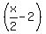 %28x%2F2-2%29