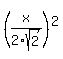 %28x%2F2sqrt%282%29%29%5E2