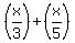 %28x%2F3%29%2B%28x%2F5%29