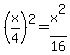 %28x%2F4%29%5E2=x%5E2%2F16