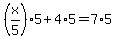 %28x%2F5%29%2A+5+%2B+4%2A5+=+7%2A5