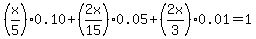 %28x%2F5%29%2A0.10+%2B+%282x%2F15%29%2A0.05+%2B+%282x%2F3%29%2A0.01+=+1.00