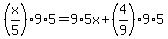 %28x%2F5%299%2A5=9%2A5x%2B%284%2F9%299%2A5