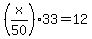 %28x%2F50%2933=12