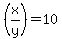 %28x%2Fy%29=10