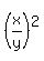%28x%2Fy%29%5E2