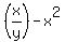 %28x%2Fy%29-x%5E2