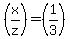 %28x%2Fz%29=+%281%2F3%29