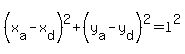 %28x%5Ba%5D+-+x%5Bd%5D%29%5E2+%2B+%28y%5Ba%5D+-+y%5Bd%5D%29%5E2++=+l%5E2