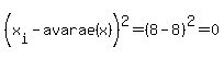 %28x%5Bi%5D-avarae%28x%29%29%5E2=%288-8%29%5E2=0