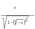 %28x%5E%22%22%5E%22%22%29%2F%28sqrt%281+-+%28sqrt%28-x%29%29%5E2%29%29