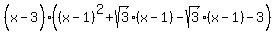 %28x%5E%22%22-3%29%28%28x-1%29%5E2%2Bsqrt%283%29%28x-1%29-sqrt%283%29%28x-1%29-3%29